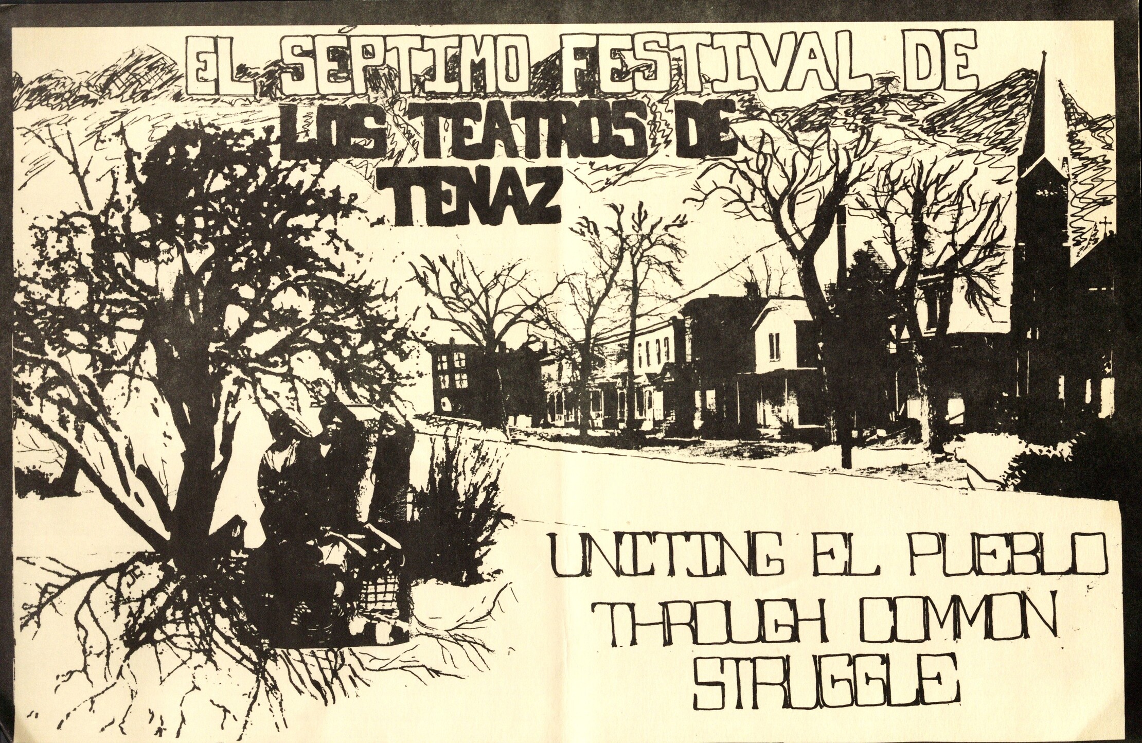 El Séptimo Festival de los Teatros de Tenaz: Uniting El Pueblo through Common Struggle<br><br>El Séptimo Festival de los Teatros de Tenaz: Uniendo al pueblo a través de la lucha común
